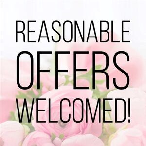 Reasonable Offers Welcomed